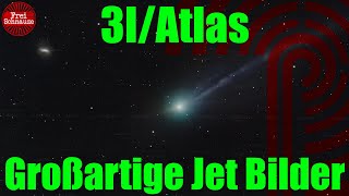 3I/Atlas Großartige Jet Bilder des dritten interstellaren Besuchers