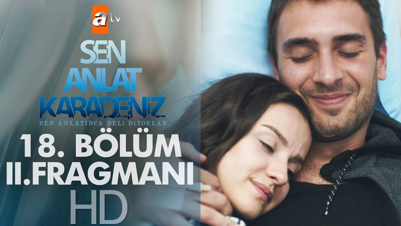 Sen Anlat Karadeniz 18. Bölüm 2. Fragmanı