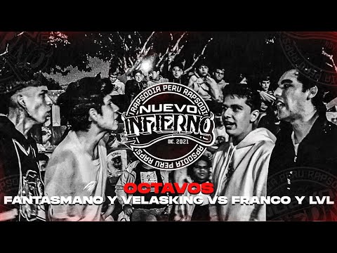 FANTASMANO Y VELASKING VS FRANCO Y LVL (OCTAVOS) || FECHA #6 NUEVO INFIERNO X RAPSODIA