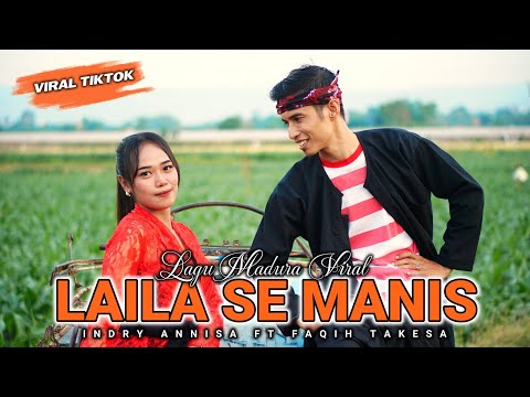 LAILA SEMANIS LAGU MADURA VIRAL DI TIKTOK DAN YOUTUBE/FAQIH TAKESA FT INDRY ANNISA/MP3