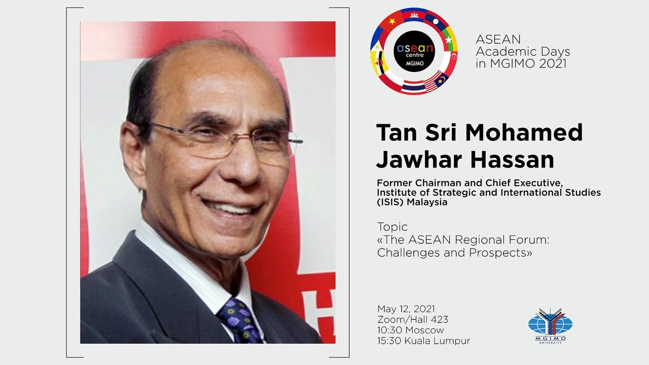ASEAN Academic Days 2021: Lecture by Tan Sri Jawhar Hassan ASEAN Academic Days 2021: Lecture by Tan Sri Jawhar Hassan