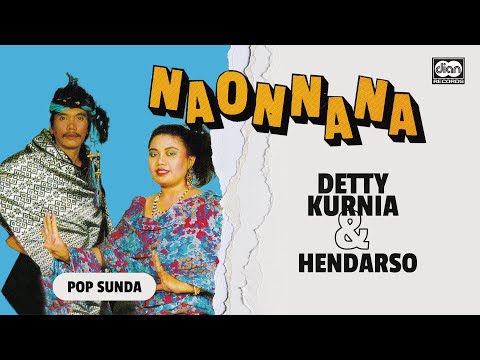 Naonnana - Detty Kurnia & Hendarso | Official Music Video