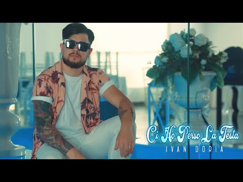 Ivan Doria - Ci Ho Perso La Testa (Video Ufficiale 2021)