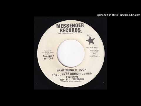 Rare Gospel Soul 45 The Jubilee Hummingbirds - Same Thing It Took