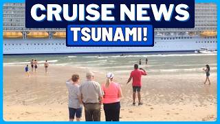 CRUISE NEWS: Cruise Tsunami Resurfaces, Missing Guest 28 Years On, More Cruise Cancellations