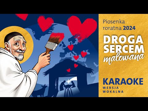 Piosenka roratnia 2024 - „Droga sercem malowana” (karaoke wersja wokalna) | Roraty z „Małym Gościem”