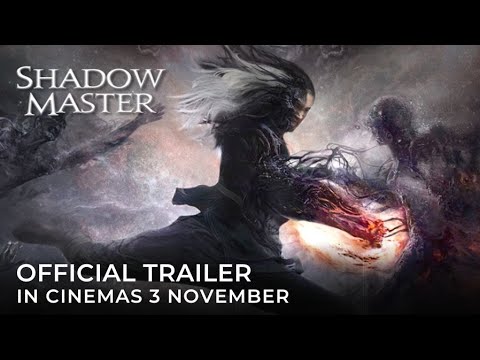 SHADOW MASTER (Official Trailer) - In Cinemas 3 NOVEMBER 2022