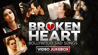 Broken Heart Bollywood Sad Songs | Best Heart Touching Song | Eros Now