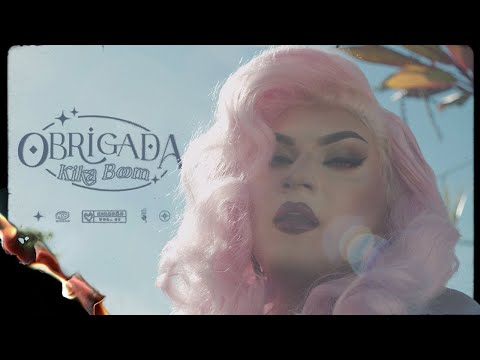 Kika Boom - Obrigada (Vídeo Oficial)