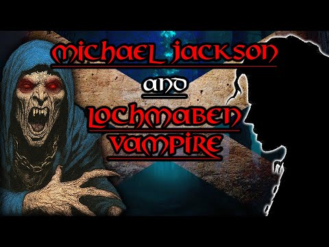 Michael Jackson & The Vampire Of Lochmaben Castle