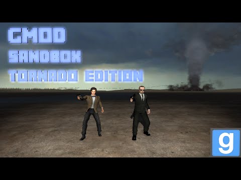 TORNADO SURVIVING- Gmod Sandbox: TORNADO EDITION