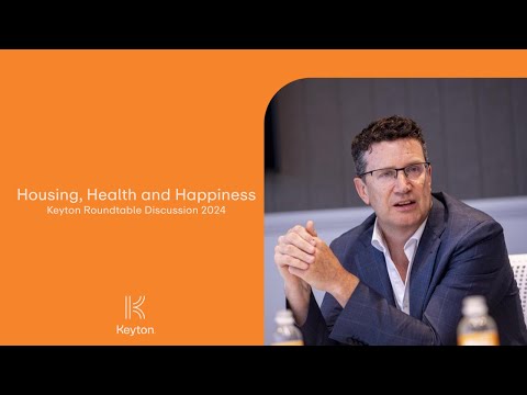 Housing, Health and Happiness | 2024 Roundtable Discussion | Keyton