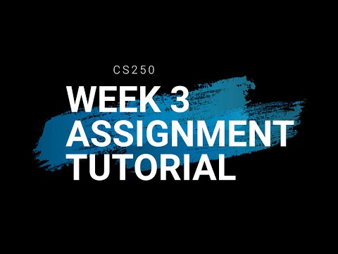 Week 3 Coding Assignment Tutorial