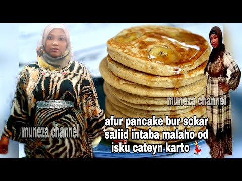 afur fudud pancake isku caten karto bur sokar saliid  malaho hubal wadka helesa | healthy pancake