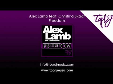 Alex Lamb feat. Christina Skaar - Freedom
