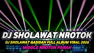 Download lagu DJ SHOLAWAT FULL ALBUM VIRAL 2026 FULL BASS MIDDLE NROTOK PARAH mp3