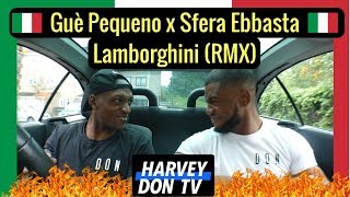 Guè Pequeno - Lamborghini (RMX) ft. Sfera Ebbasta, Elettra  - HarveyDONTV @therealgue @raymanbeats @