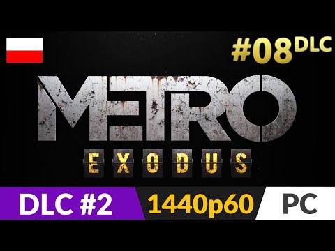 Metro Exodus PL DLC 2: Sam's Story 🌄 #8 (odc.8) ❄️ Gniazdo bandytów | Gameplay po polsku