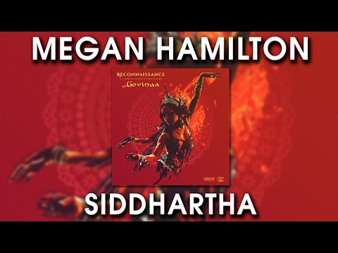 Megan Hamilton - Siddhartha