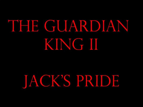"The Guardian King II: Jack's Pride" Trailer
