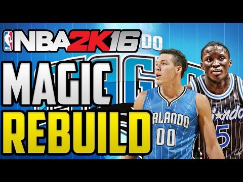 NBA 2K16 MyLeague: Rebuilding The Orlando Magic