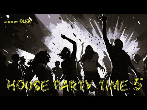 House Party Time 5 - Live Mix by OLEK