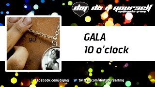 GALA  - 10 o’clock [Official]