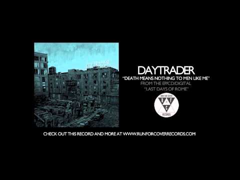 Daytrader - Death Means Nothing to Men Like Me (Official Audio)