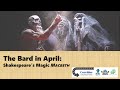 The Bard in April: Shakespeare's Magic Macbeth