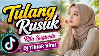 Download lagu DJ TULANG RUSUK REMIX ❤️🔥 Rita Sugiarto | DJ Dangdut Lawas Full Bass Jedag Jedug Viral TikTok 2026 mp3