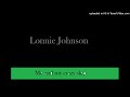 Lonnie Johnson - It Was All In Vain