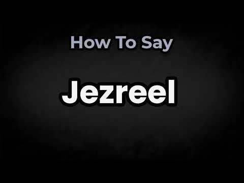 How To Pronounce Jezreel? (CORRECTLY) Meaning & Pronunciation