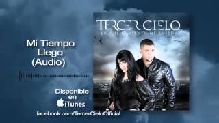 Tercer Cielo - Mi Tiempo Llego (Audio)