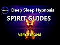 Deep Sleep Hypnosis Meet Your Spirit Guides VERY STRONG