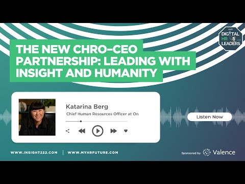 The New CHRO–CEO Partnership: Leading With Insight and Humanity (with Katarina Berg)