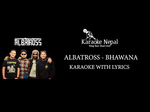 Bhawana - Albatross (KARAOKE WITH LYRICS) | Karaoke Nepal