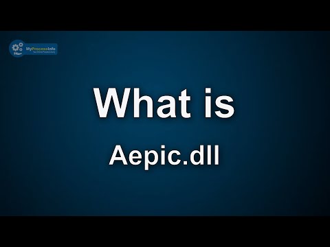 Aepic.dll what is it? Is Aepic.dll virus or safe file?