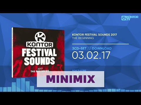 Kontor Festival Sounds 2017 - The Beginning (Official Minimix HD)