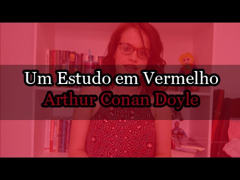 Um estudo em vermelho - Arthur Conan Doyle