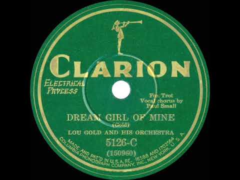 1930 Lou Gold - Dream Girl Of Mine (Paul Small, vocal)