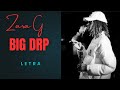 Zara G - Big Drip (Letra)
