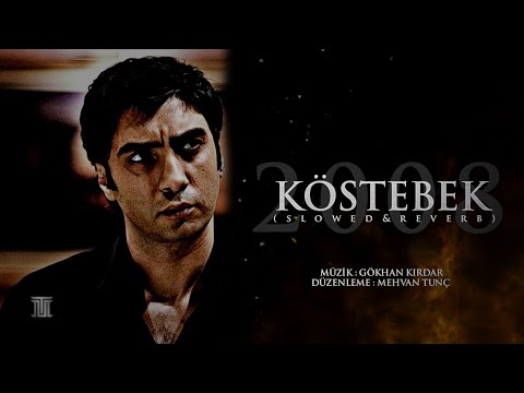 Köstebek 2008 Slowed&Reverb - Alemdar Music (Kurtlar Vadisi)