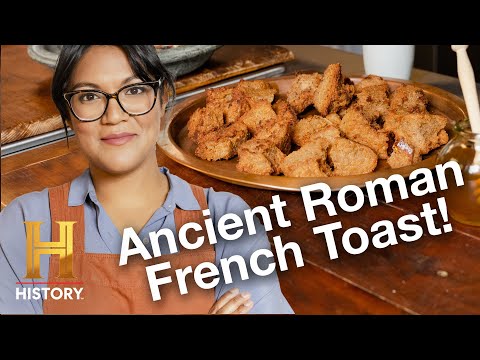 Tracing the First French Toast Back to Ancient Rome | Ancient Recipes with Sohla | History