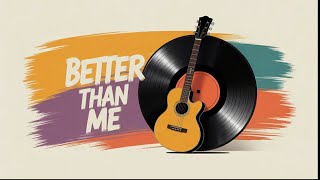 Hinder - Better Than Me