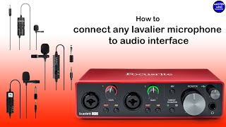 How to connect any lavalier microphone to audio interface
