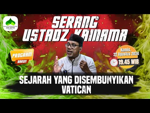 SEJARAH YANG DISEMBUNYIKAN OLEH VATICAN - SERANG USTADZ KAINAMA