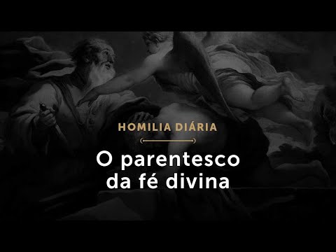 O parentesco da fé divina (Homilia Diária.1585: Terça-feira da 25.ª Semana do Tempo Comum)
