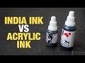 India Ink vs Acrylic Ink