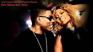 Keri Hilson feat. Nelly - Lose Control (Richard Sharkey Remix)