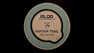 Vapour Trail Snowblind